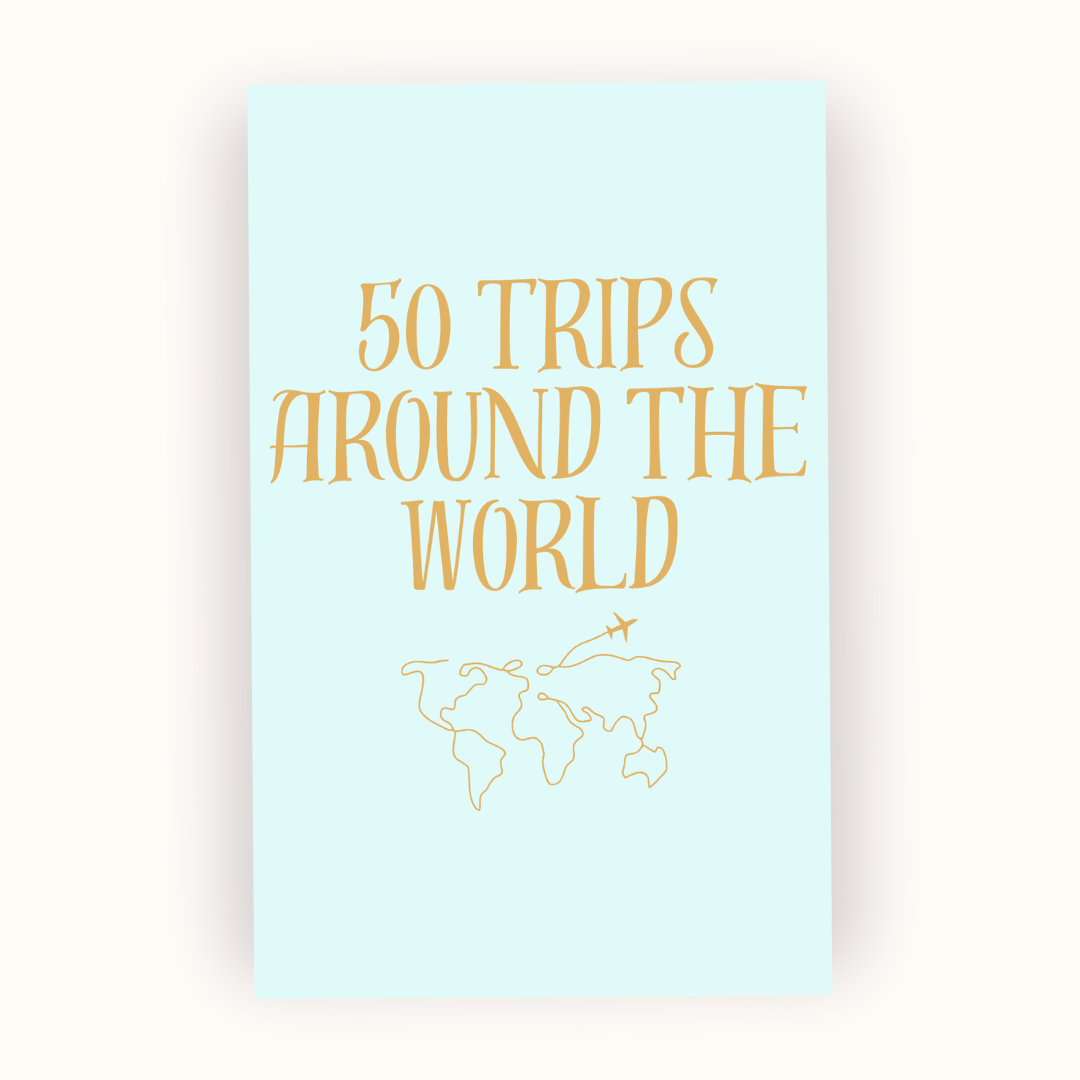 50 Trips Around the World